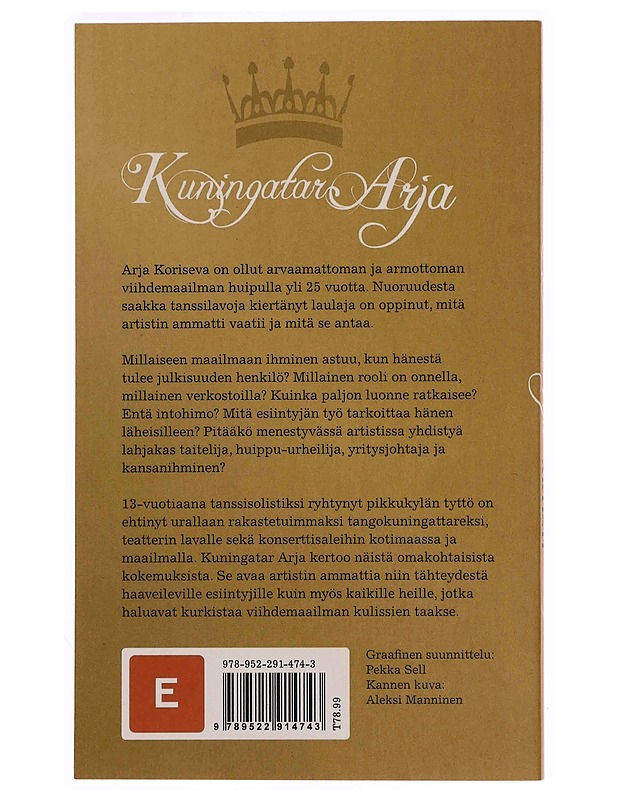 Kuningatar Arja : ammattina artisti - Koriseva, Arja - Elämäkerrat ja muistelmat - 10105374285 - 1