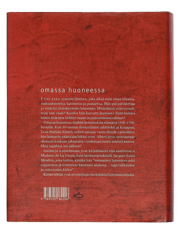 Omassa huoneessa : yksityiselämän historiaa renessanssista valistukseen - Ariés, Philippe - Historiakirjat - 10105374303 - 1