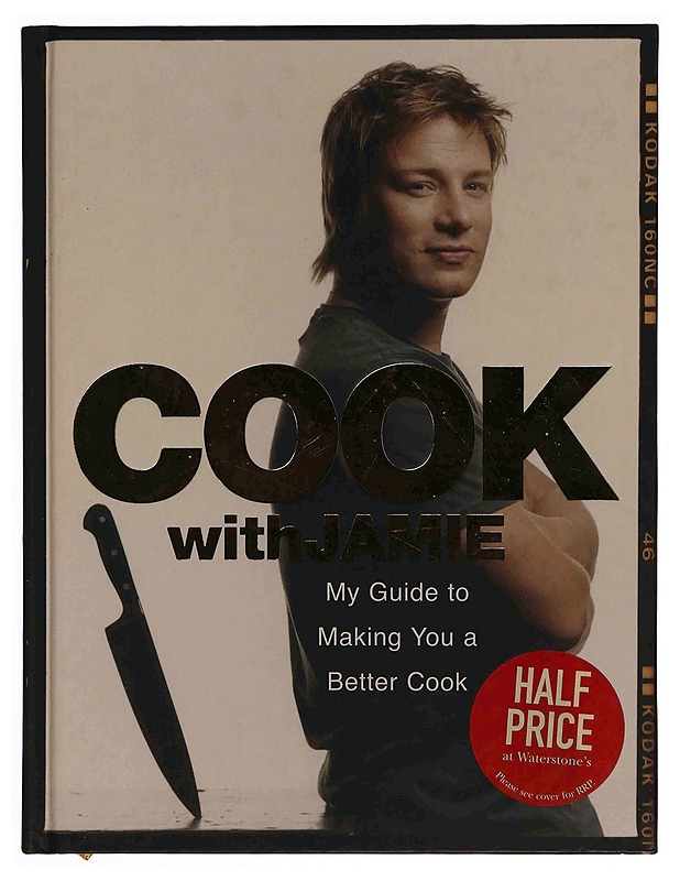Cook with Jamie : my guide to making you a better cook - Oliver, Jamie - Ruokakirjat - 10105374330 - 0