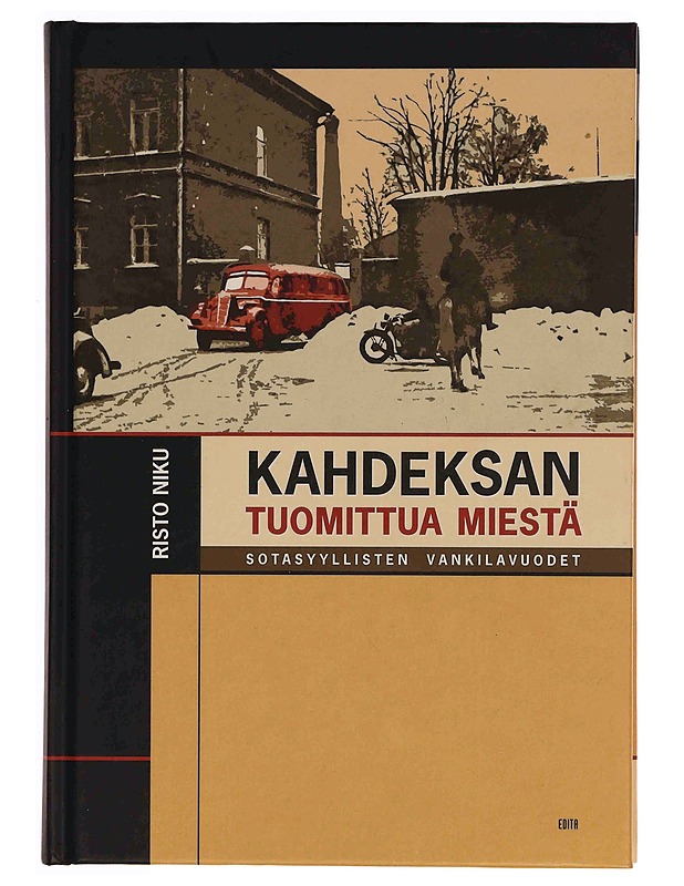 Kahdeksan tuomittua miestä : sotasyyllisten vankilavuodet - Risto Niku - Historiakirjat - 10105374352 - 0