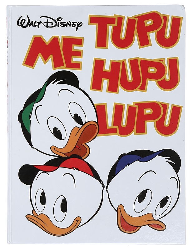 Me, Tupu, Hupu, Lupu - Wuorio, Mary A. - Sarjakuvat - 10105374421 - 0