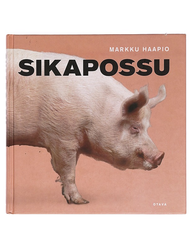 Sikapossu - Haapio, Markku - Tietokirjat ja oppaat - 10105374457 - 0
