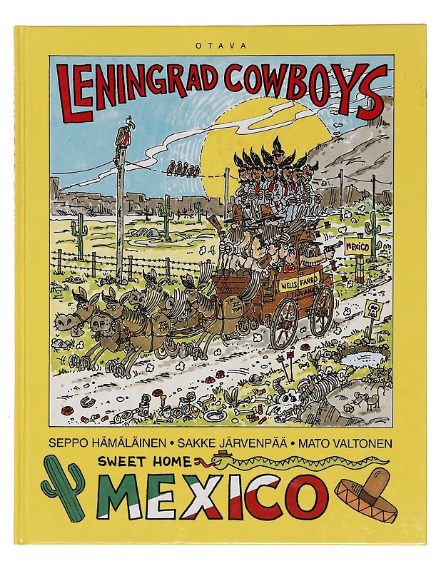 Leningrad Cowboys : Sweet Home Mexico - Hämäläinen, Seppo - Sarjakuvat - 10105374473 - 0