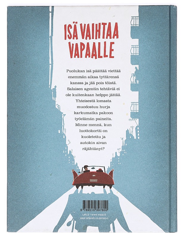 Isä vaihtaa vapaalle - Laajarinne, Jukka - Lastenkirjat - 10105374492 - 1