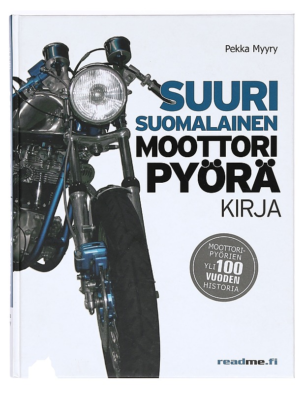 Suuri suomalainen moottoripyöräkirja - Pekka Myyry - Tietokirjat ja oppaat - 10105374499 - 0