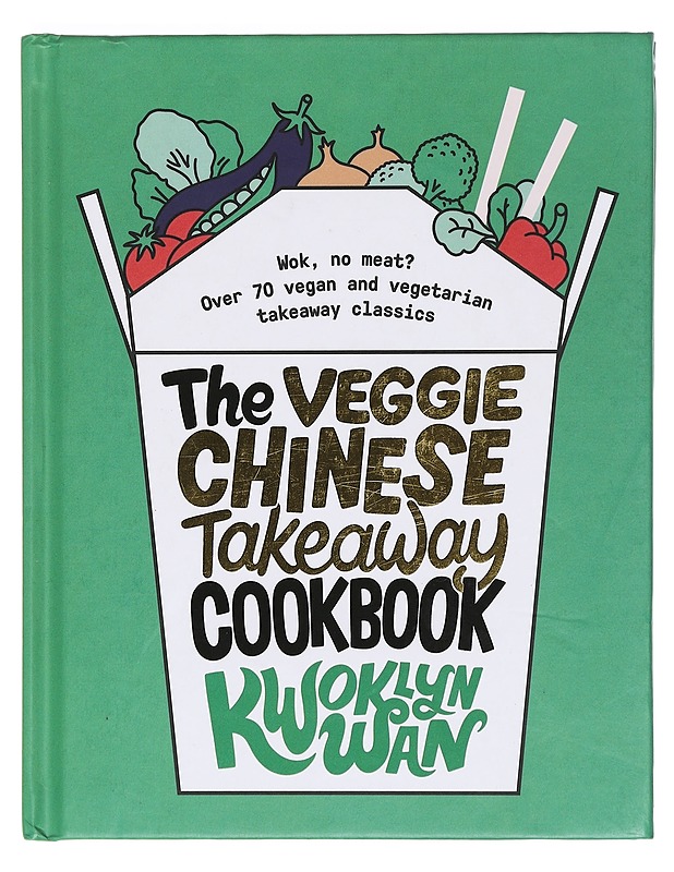 The veggie Chinese takeaway cookbook - Kwoklyn Wan - Ruokakirjat - 10105374533 - 0