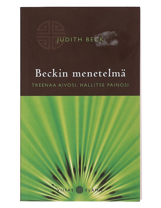 Beckin menetelmä : treenaa aivosi, hallitse painosi - Beck, Judith - Tietokirjat ja oppaat - 10105374613 - 0