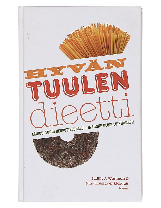 Hyvän tuulen dieetti - Wurtman, Judith J. - Ruokakirjat - 10105374746 - 0