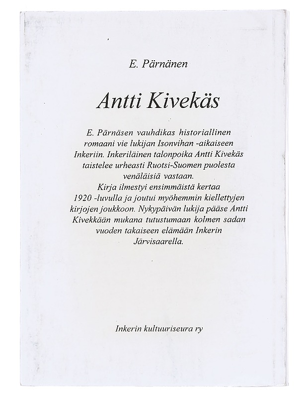 Antti Kivekäs - E. Pärnänen - Romaanit ja novellit - 10105374783 - 1