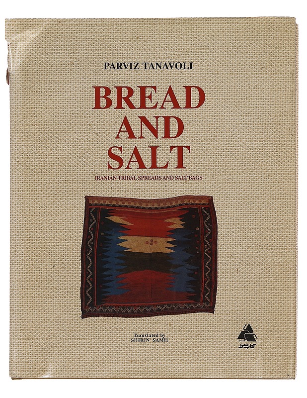 Bread and salt: Iranian tribal spreads and salt bags -  Parviz Tanavoli - Taide- ja kulttuurikirjat - 10105375026 - 0