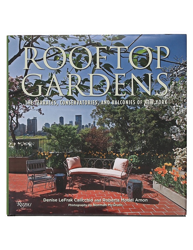 Rooftop gardens - Denise LeFrak Calicchio - Taide- ja kulttuurikirjat - 10105375168 - 0