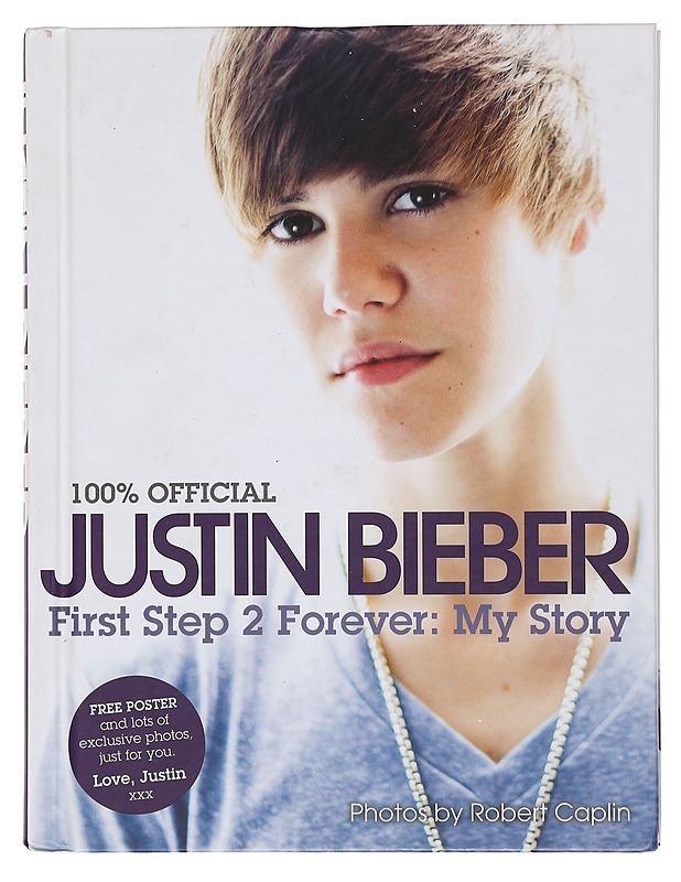 Justin Bieber: First Step 2 Forever - Justin Bieber - Elämäkerrat ja muistelmat - 10105375272 - 0