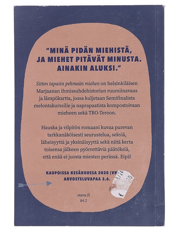 Sitten tapasin pehmeän miehen - Laura Manninen - Romaanit ja novellit - 10105375305 - 1