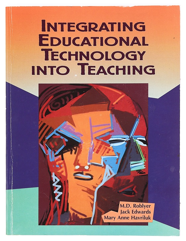 Integrating educational technology into teaching - Tietokirjat ja oppaat - 10105375317 - 0