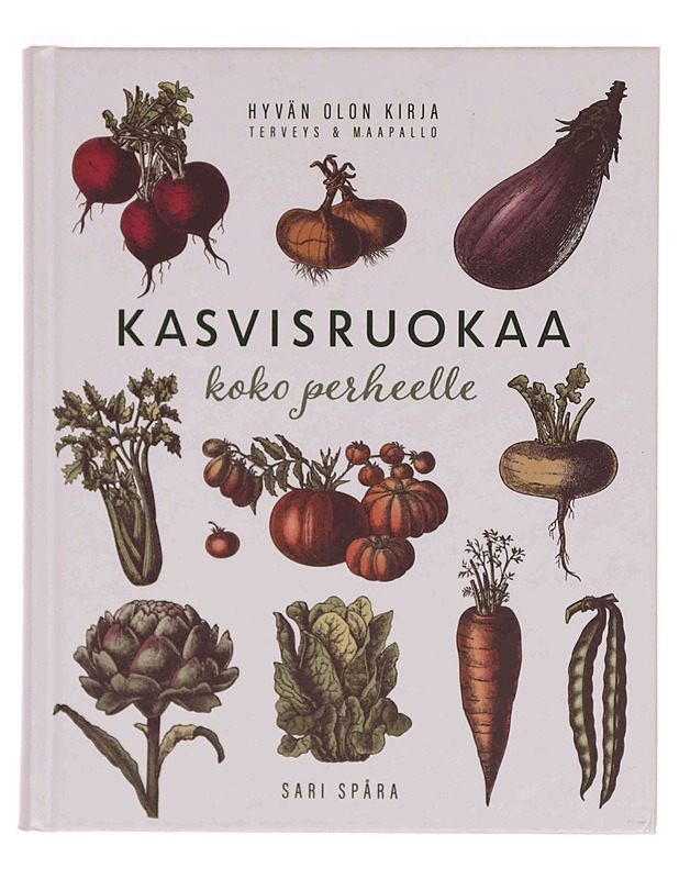 Kasvisruokaa koko perheelle - Sari Spåra - Ruokakirjat - 10105375409 - 0