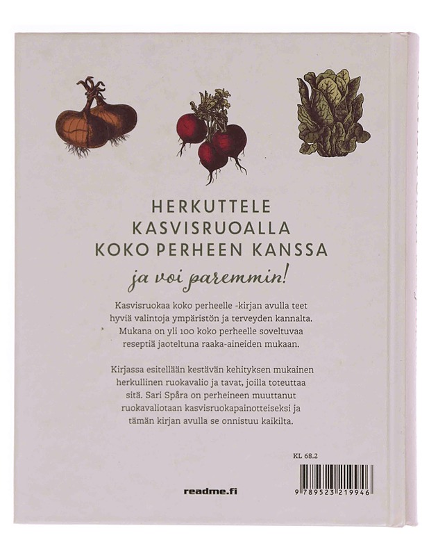 Kasvisruokaa koko perheelle - Sari Spåra - Ruokakirjat - 10105375409 - 1