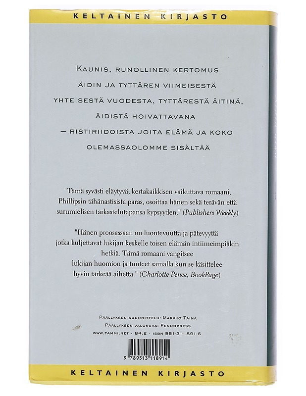 Äidin aika - Phillips, Jayne Anne - Romaanit ja novellit - 10105375468 - 1