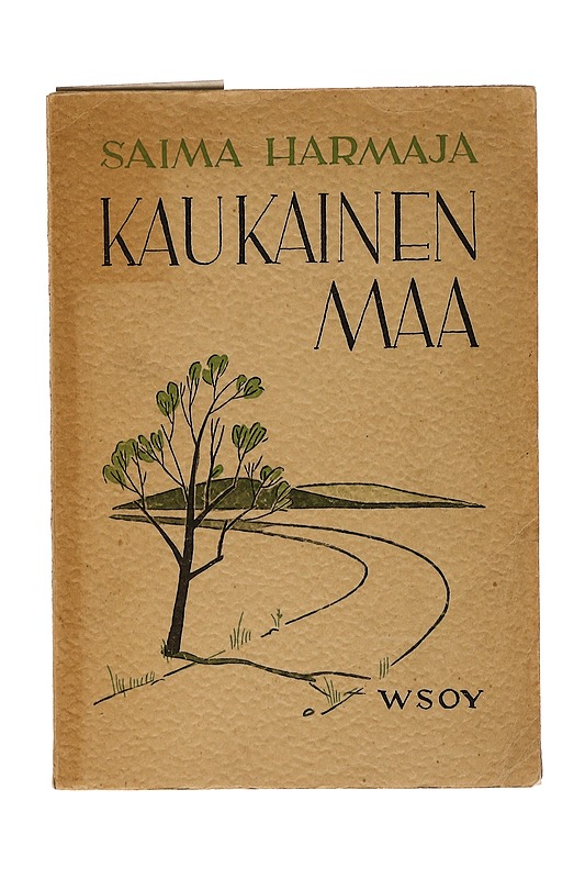 Kaukainen maa : runoja - Saima Harmaja - Runot ja näytelmät - 10105375548 - 0