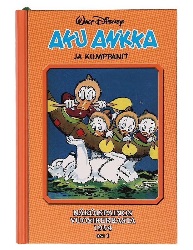 Aku Ankka ja kumppanit : näköispainos vuosikerrasta 1954. Osa 1 - Hulkkonen, Hertta - Sarjakuvat - 10105375684 - 0
