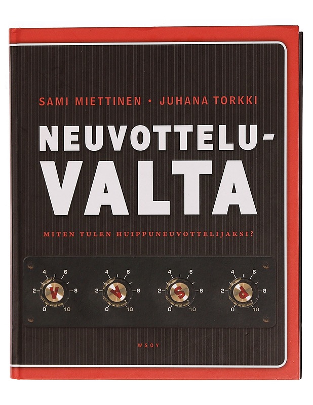 Neuvotteluvalta : miten tulen huippuneuvottelijaksi? - Miettinen, Sami - Tietokirjat ja oppaat - 10105375689 - 0