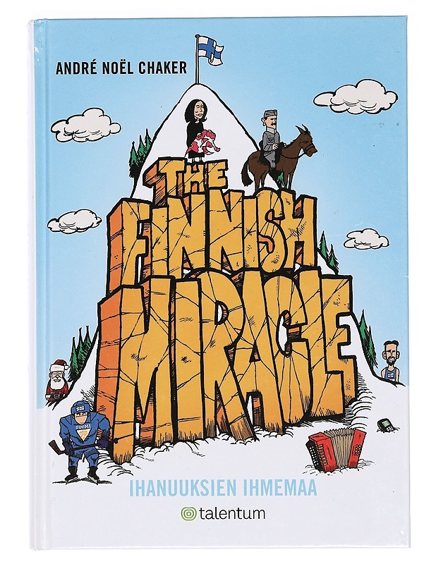 The Finnish miracle : ihanuuksien ihmemaa - Chaker, André Noël - Tietokirjat ja oppaat - 10105375752 - 0