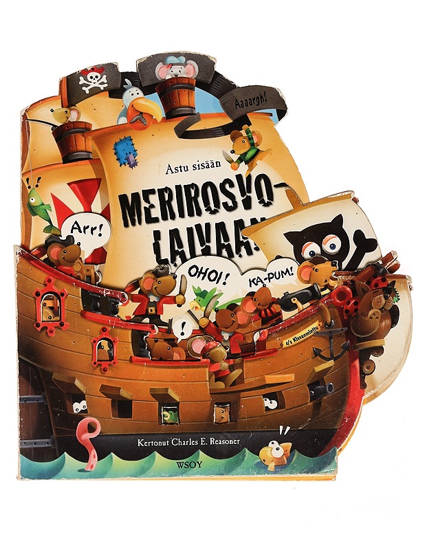 Astu sisään merirosvolaivaan - Reasoner, Charles - Tietokirjat ja oppaat - 10105375775 - 0