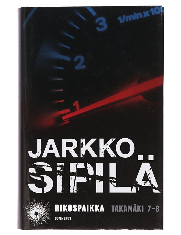 Rikospaikka : Takamäki 7-8 - Jarkko Sipilä - Jännitys ja dekkarit - 10105376071 - 0