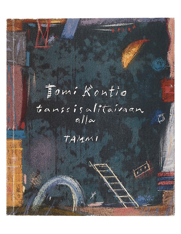 Tanssisalitaivaan alla - Kontio, Tomi - Romaanit ja novellit - 10105376105 - 0