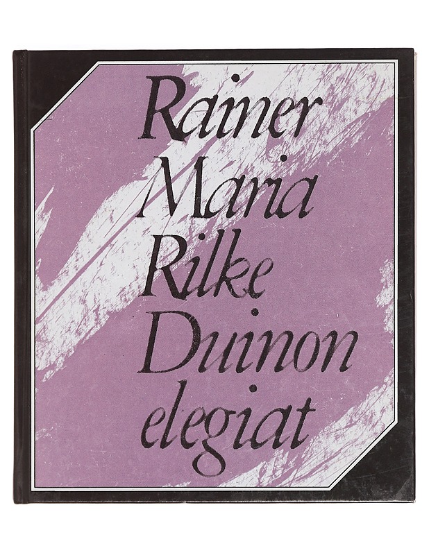 Duinon elegiat : Duineser Elegien - Rilke, Rainer Maria - Runot ja näytelmät - 10105376139 - 0
