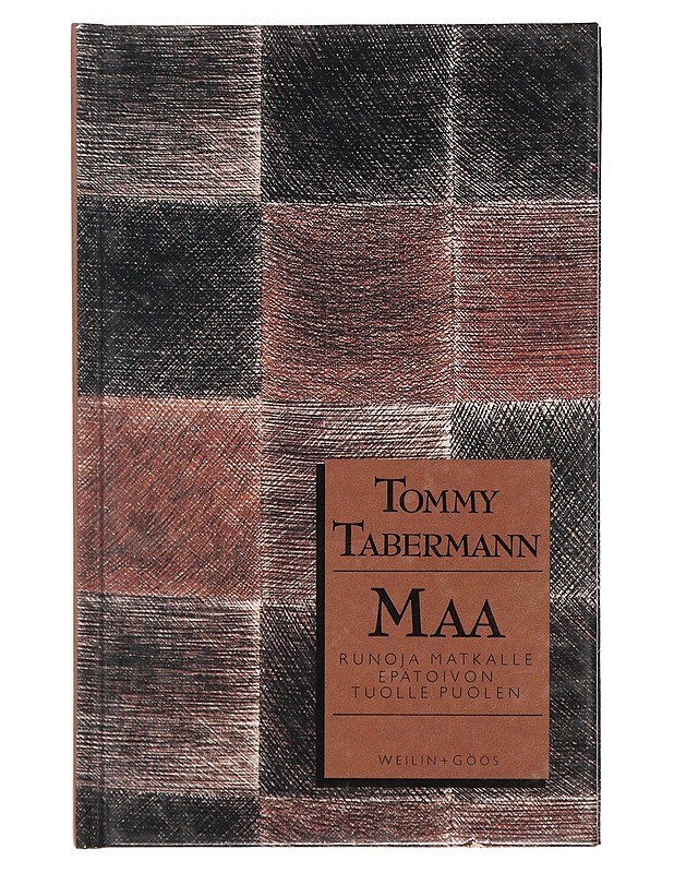 Maa : runoja matkalle epätoivon tuolle puolen - Tommy Tabermann - Runot ja näytelmät - 10105376180 - 0