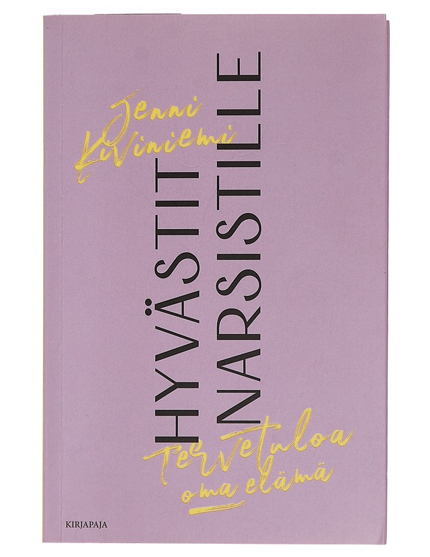 Hyvästit narsistille : tervetuloa oma elämä - Jenni Kiviniemi - Tietokirjat ja oppaat - 10105376298 - 0