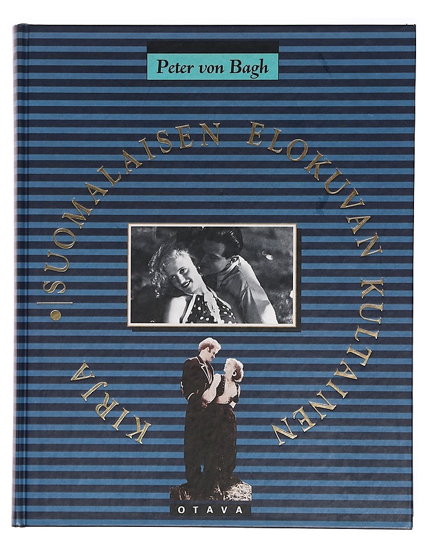 Suomalaisen elokuvan kultainen kirja - Peter von Bagh - Musiikki- ja elokuvakirjat - 10105376373 - 0