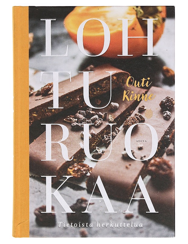 Lohturuokaa : tietoista herkuttelua - Outi Rinne - Ruokakirjat - 10105376442 - 0