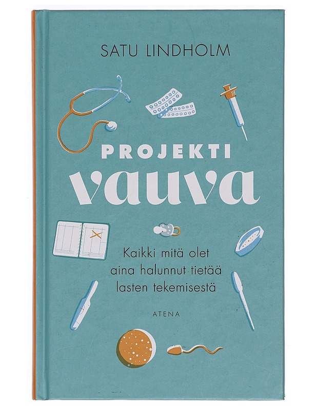Projekti vauva - Satu Lindholm - Tietokirjat ja oppaat - 10105376597 - 0