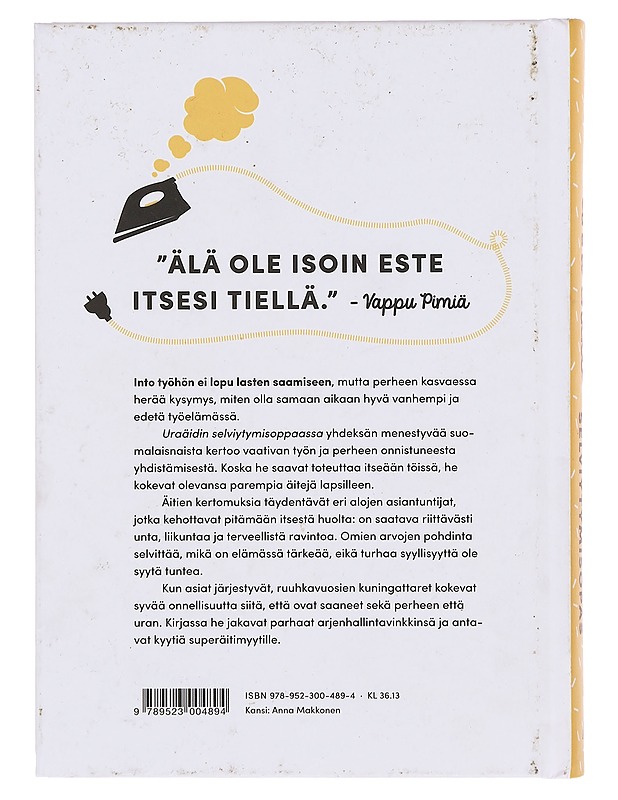 Uraäidin selviytymisopas : tarinoita ruuhkavuosien kuningattarilta - Erkko, Anni - Tietokirjat ja oppaat - 10105376614 - 1