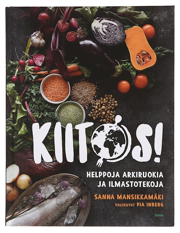 Kiit[o]s! : helppoja arkiruokia ja ilmastotekoja - Mansikkamäki, Sanna - Ruokakirjat - 10105376627 - 0