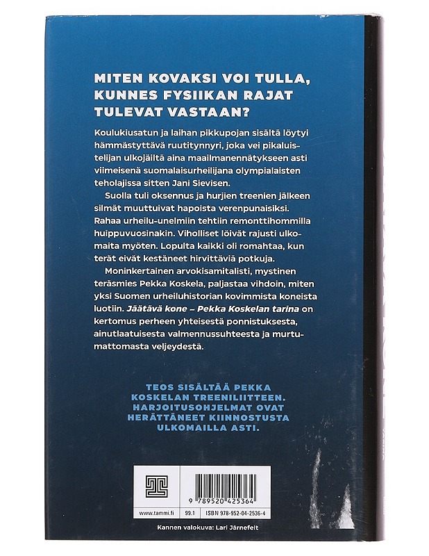 Jäätävä kone : Pekka Koskelan tarina - Riku Korkki - Elämäkerrat ja muistelmat - 10105376922 - 1