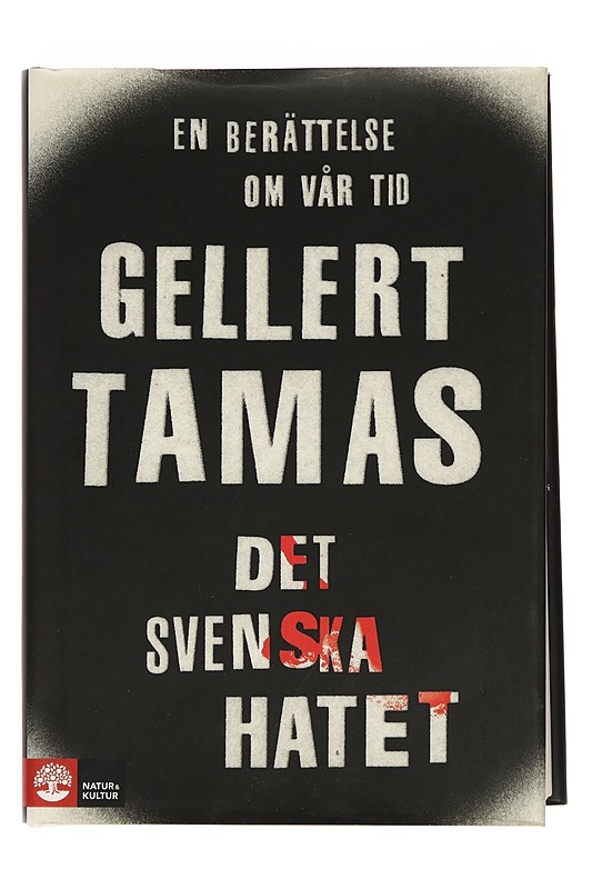 Det svenska hatet - Gellert Tamas - Tietokirjat ja oppaat - 10105377111 - 0