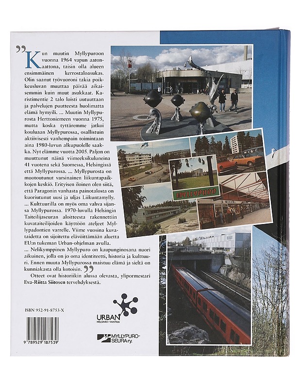 Myllypuro : kartanon takamaista monikulttuuriseksi kaupunginosaksi - Valkonen, Anne - Elämäkerrat ja muistelmat - 10105377356 - 1