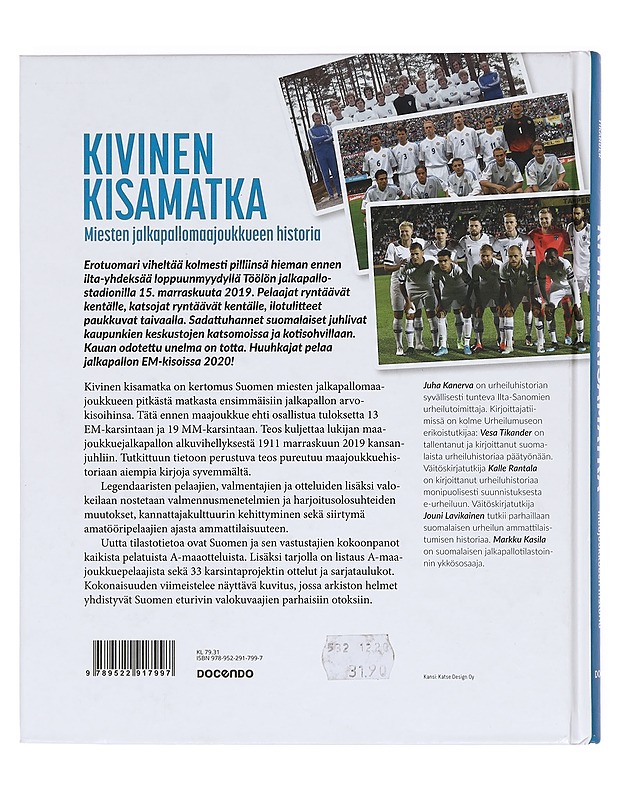 Kivinen kisamatka : miesten jalkapallomaajoukkueen historia - Juha Kanerva - Tietokirjat ja oppaat - 10105377366 - 1