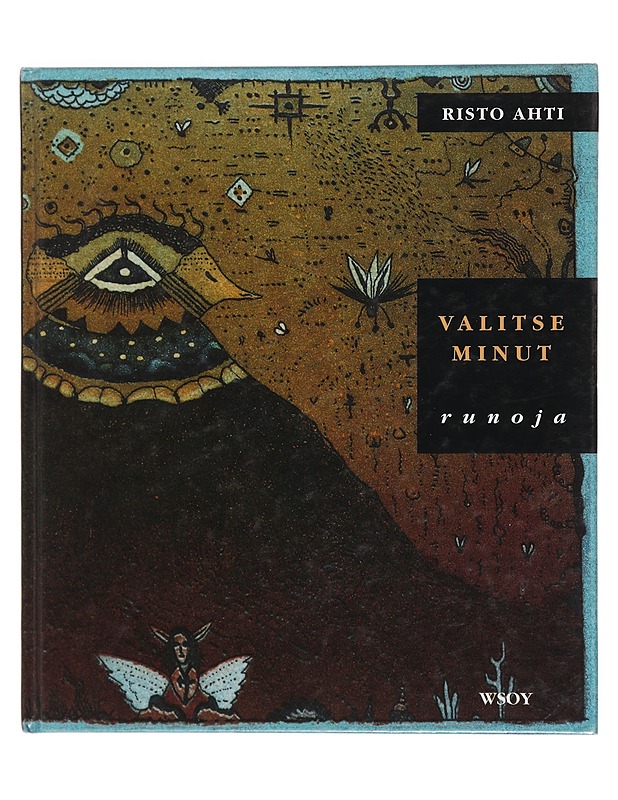 Valitse minut : runoja - Risto Ahti - Runot ja näytelmät - 10105377438 - 0