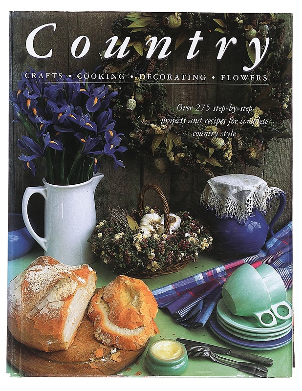 Country : crafts : cooking : decorating : flowers - Joanna Lorenz ; Christopher Fagg - Tietokirjat ja oppaat - 10105377530 - 0