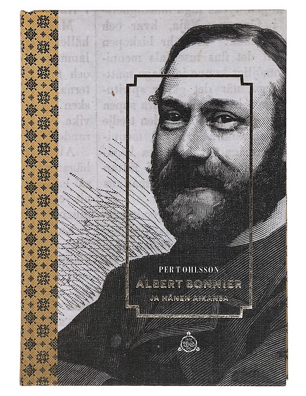 Albert Bonnier ja hänen aikansa - Ohlsson, Per T. - Elämäkerrat ja muistelmat - 10105377585 - 0