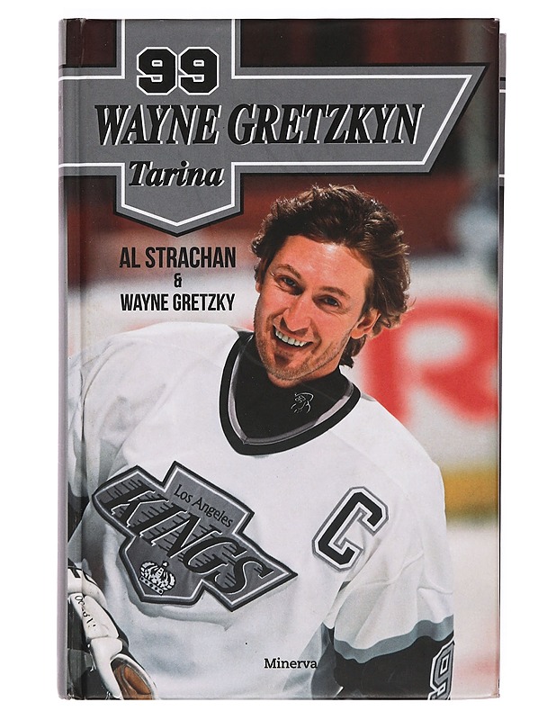 99 Wayne Gretzkyn tarina - Strachan, Al - Elämäkerrat ja muistelmat - 10105377606 - 0