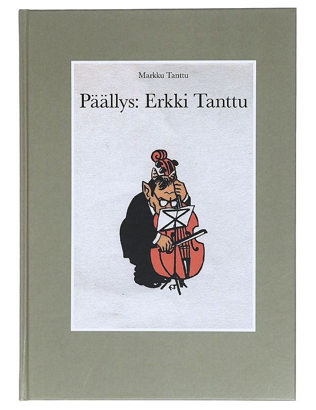 Päällys : Erkki Tanttu - Markku Tanttu - Harrastekirjat - 10105377642 - 0