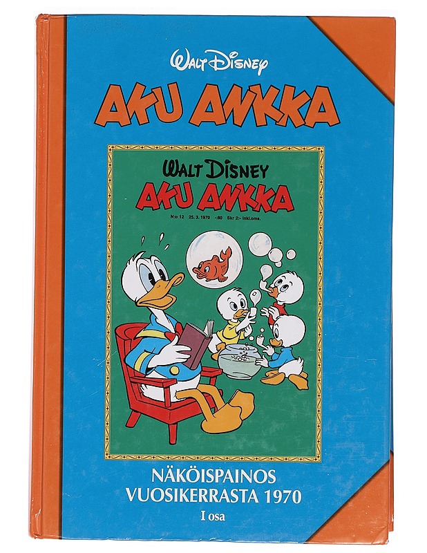 Aku Ankka : näköispainos vuosikerrasta 1970. I osa - Kastari, Anna - Sarjakuvat - 10105377674 - 0