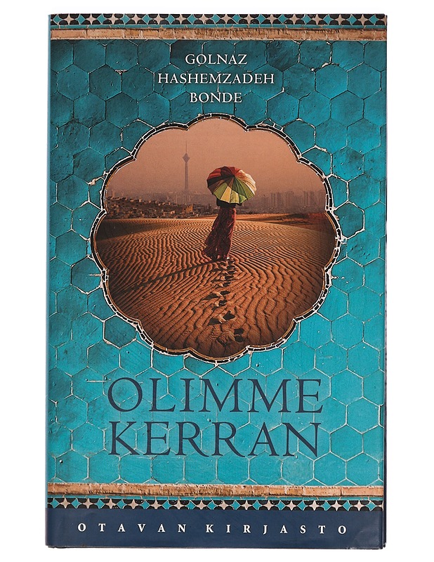 Olimme kerran - Hashemzadeh Bonde, Golnaz - Romaanit ja novellit - 10105377675 - 0