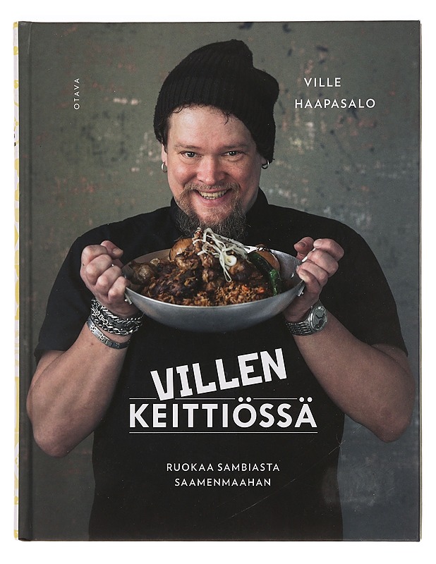 Villen keittiössä : ruokaa Sambiasta Saamenmaahan - Haapasalo, Ville - Ruokakirjat - 10105377802 - 0