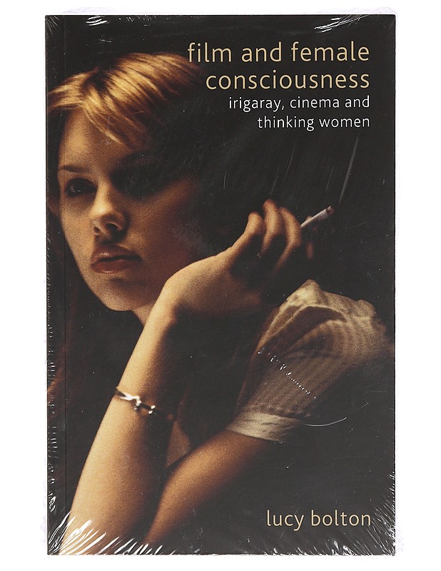 Film and female consciousness - Bolton Lucy - Musiikki- ja elokuvakirjat - 10105377920 - 0