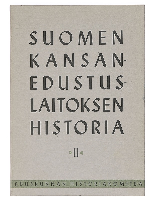 Suomen kansanedustuslaitoksen historia II - Olavi Salervo - Historiakirjat - 10105378097 - 0